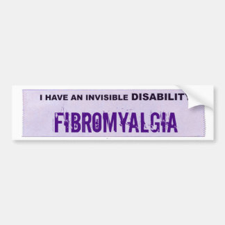 FIBROMYALGIA Invisible Disability Bumper Sticker