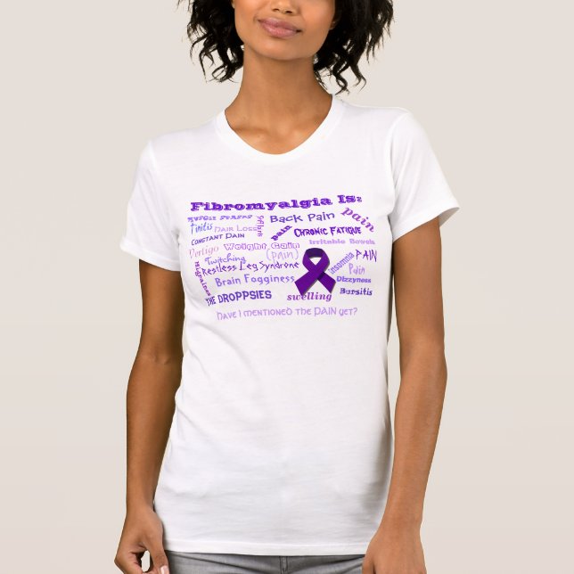 Fibromyalgia Is... T-Shirt (Front)