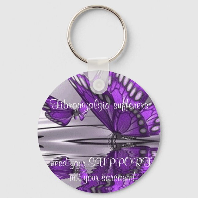 Fibromyalgia  Support not Sarcasm Key Ring (Front)