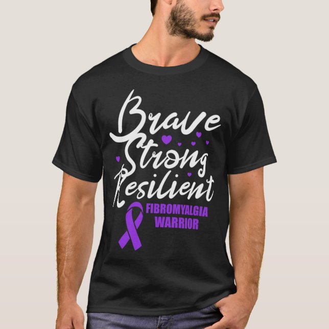 Fibromyalgia Warrior Brave Strong Resilient Fibro  T-Shirt (Front)
