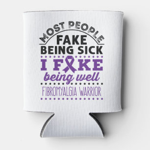 Fibromyalgia Warrior Fake Being Well Can Cooler