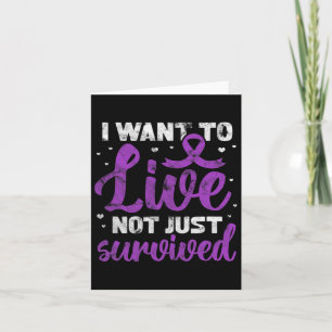 Fibromyalgia Warrior I Want To Live Not Just Survi Card