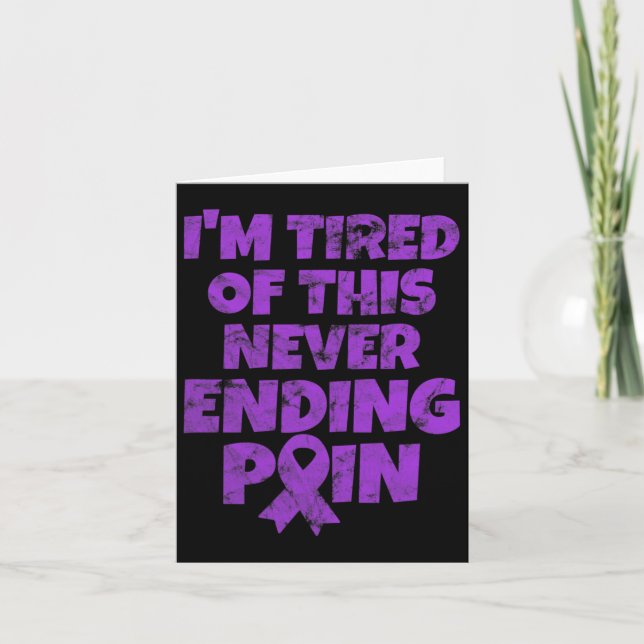 Fibromyalgia Warrior I'm Tired Of Never Ending Pai Card (Front)