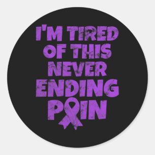 Fibromyalgia Warrior I'm Tired Of Never Ending Pai Classic Round Sticker