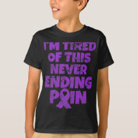 Fibromyalgia Warrior I'm Tired Of Never Ending Pai