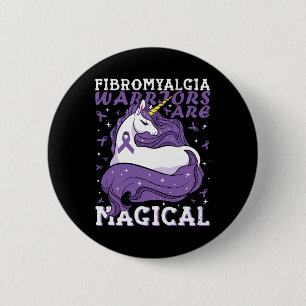 Fibromyalgia Warriors Are Magical Unicorn Lovers S 6 Cm Round Badge