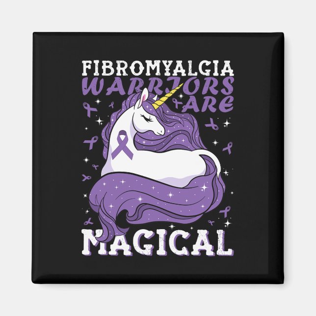 Fibromyalgia Warriors Are Magical Unicorn Lovers S Magnet (Front)