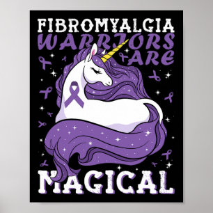 Fibromyalgia Warriors Are Magical Unicorn Lovers S Poster