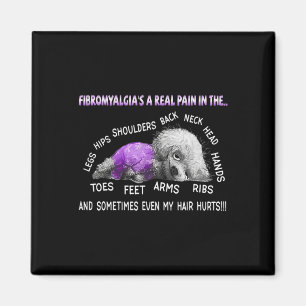 Fibromyalgia's A Real Pain Bichon Frise Dog 1 Magnet