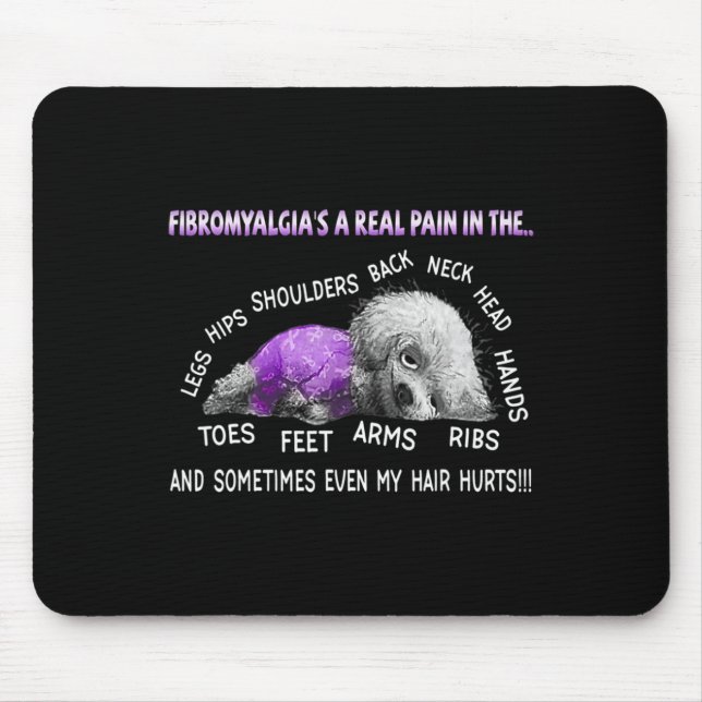 Fibromyalgia's A Real Pain Bichon Frise Dog 1  Mouse Mat (Front)