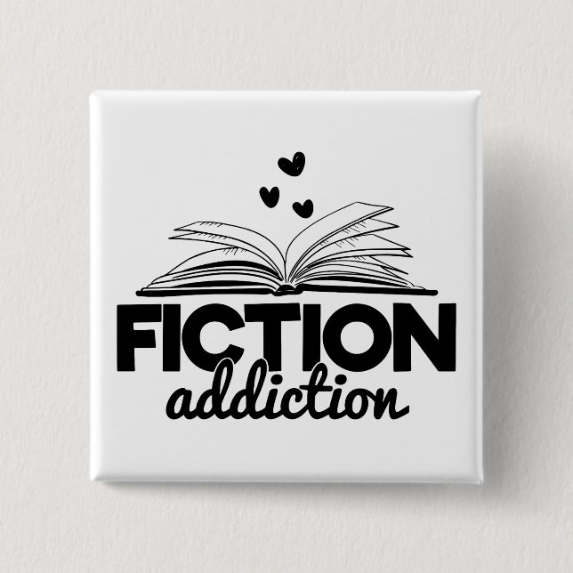 Fiction Addiction Bookworm Reading Saying Book 15 Cm Square Badge (Front)