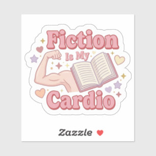 Fiction is my cardio - bookworm reading