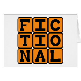 Fictional, Imaginary