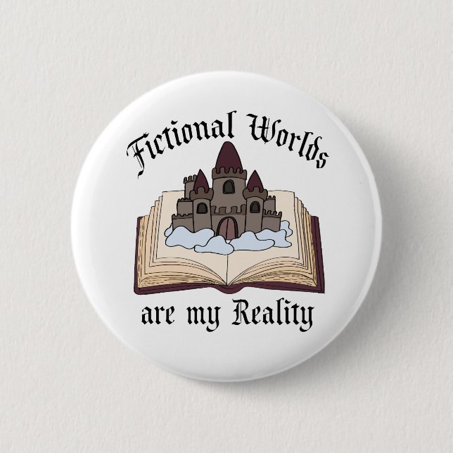 Fictional Words Are My Reality Book Lover 6 Cm Round Badge (Front)