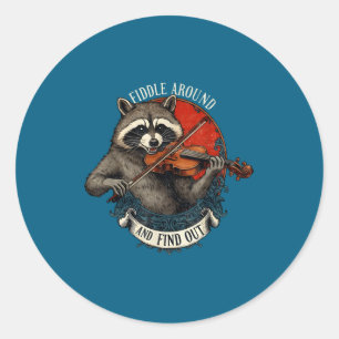 Fiddle Around And Find Out Music Raccoon Fiddle Fu Classic Round Sticker