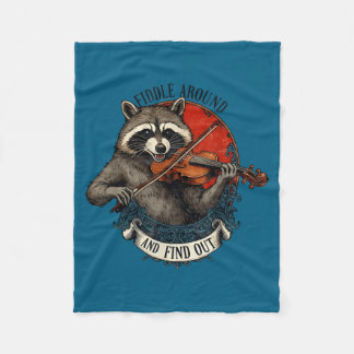 Fiddle Around And Find Out Music Raccoon Fiddle Fu Fleece Blanket