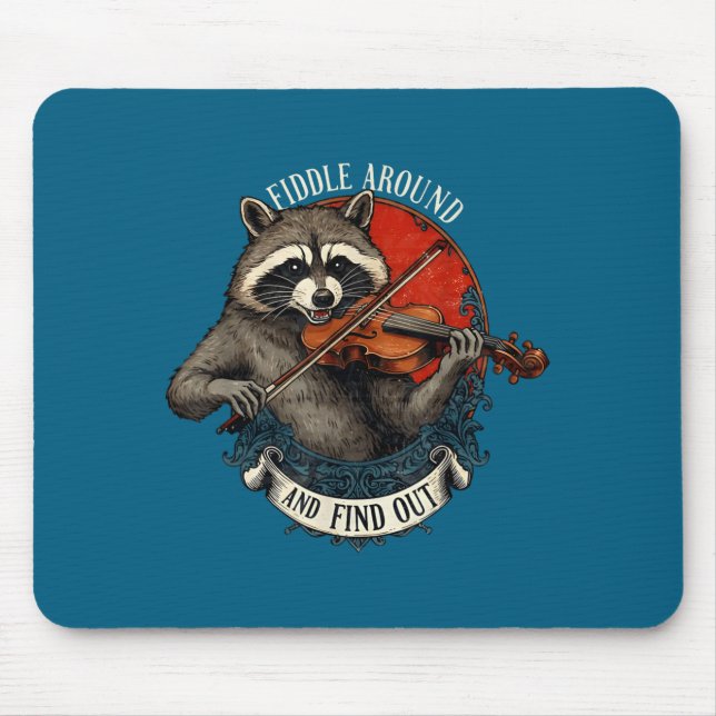 Fiddle Around And Find Out Music Raccoon Fiddle Fu Mouse Mat (Front)