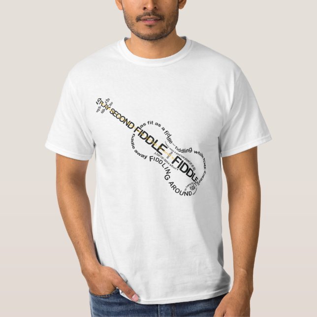 Fiddle Expressions Word Art Violin Shape T-Shirt (Front)