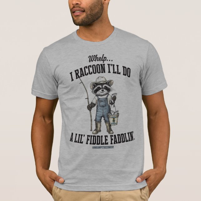 Fiddle Faddling T-Shirt (Front)