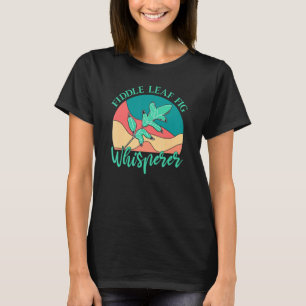 Fiddle Leaf Fig Ficus Lyrata Care Tree Plant Soil T-Shirt