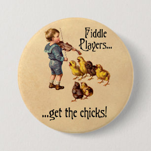 Fiddle Players Get the Chicks Violin Music 7.5 Cm Round Badge