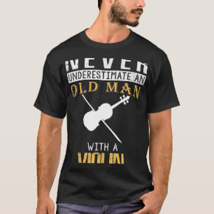 Fiddling with Humour: Old Mans Violin Skills Strik T-Shirt