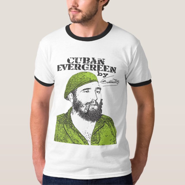 Fidel Castro Cuban Evergreen T-Shirt (Front)