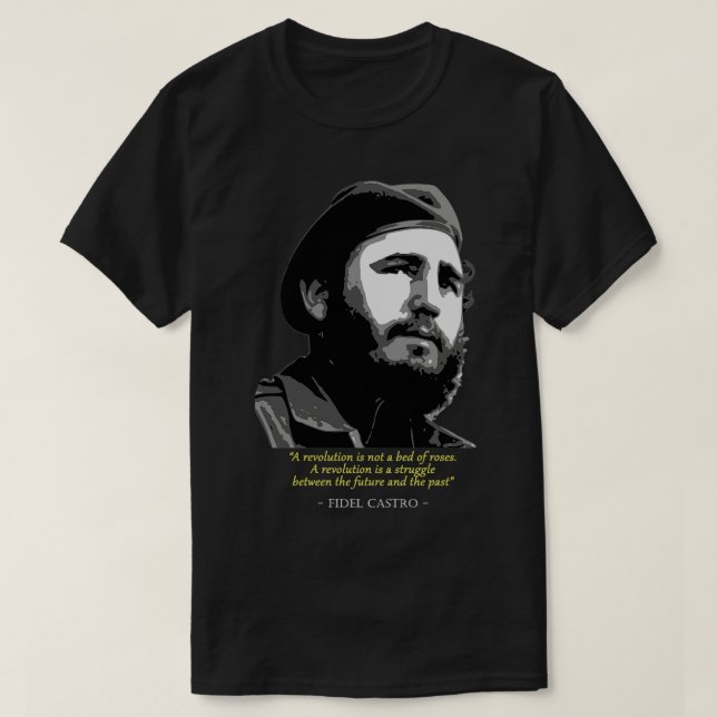 Fidel Castro Quote T-Shirt (Design Front)