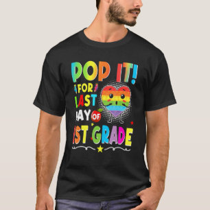 Fidget Pop It For Last Day Of 1st Grade Goodbye Sc T-Shirt