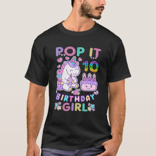Fidget Toy Pop It 10 Birthday Girl 10Th Birthday G T-Shirt