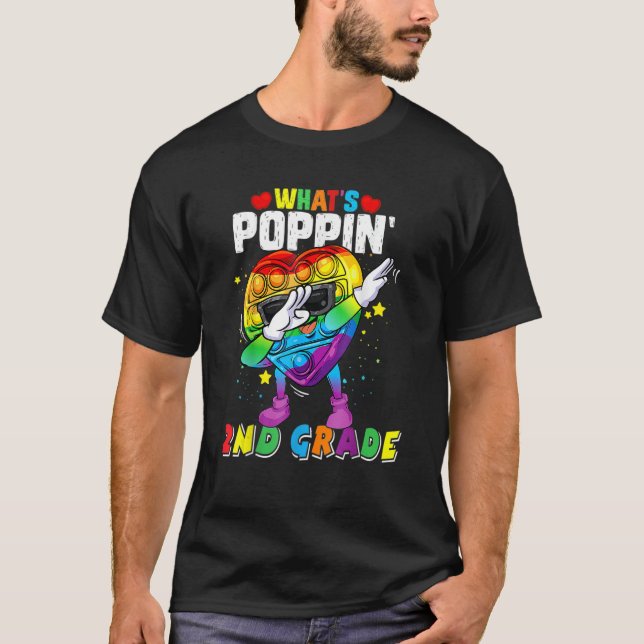 Fidget Toy What's Poppin' 2nd Grade 100th Day Of S T-Shirt (Front)