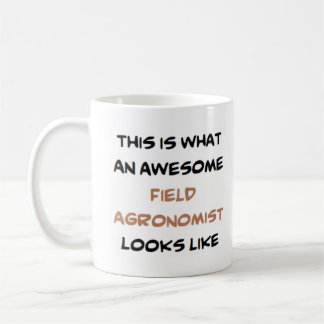 field agronomist, awesome coffee mug