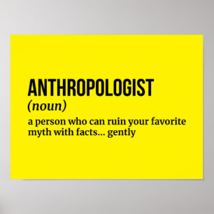 Field Anthropologist - Funny Definition Poster