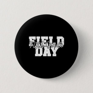 Field Day 2022 Fifth Grade school teacher kids Yel 6 Cm Round Badge