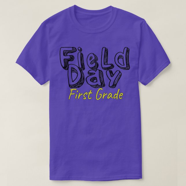 Field Day 2022 First Grade school teacher kids yel T-Shirt (Design Front)