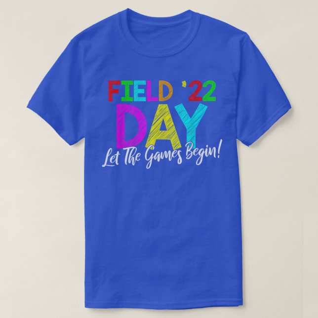 Field Day 2022 Let The Games Begin School Children T-Shirt (Design Front)