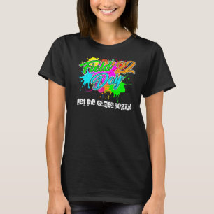 Field Day 2022 Let The Games Begin Teachers Kids B T-Shirt