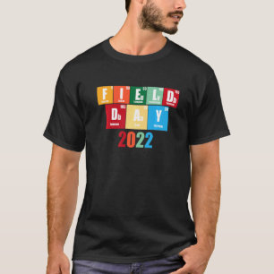 Field Day 2022 Periodic Table Chemist Teacher Men  T-Shirt