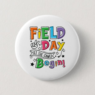 Field Day 2025 Let The Games Begin Teachers Kids F 6 Cm Round Badge