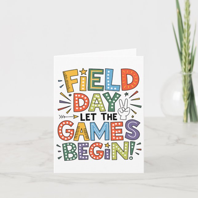 Field Day 2025 Let The Games Begin Teachers Kids F Card (Front)