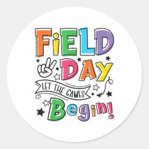 Field Day 2025 Let The Games Begin Teachers Kids F Classic Round Sticker