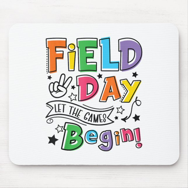 Field Day 2025 Let The Games Begin Teachers Kids F Mouse Mat (Front)
