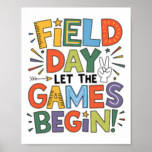 Field Day 2025 Let The Games Begin Teachers Kids F Poster