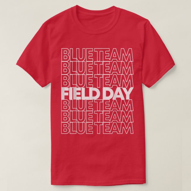 Field Day Blue Team  T-Shirt (Design Front)
