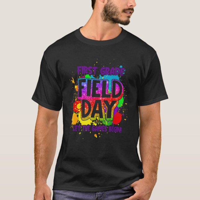 Field Day First Grade Let The Games Begin Kids Col T-Shirt (Front)