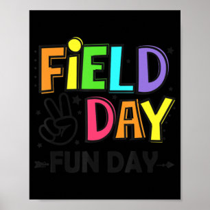 Field Day Fun Day Last Day Of School Teacher Stude Poster