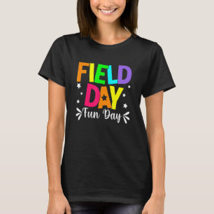Field Day Fun Day School Trip Field Day Teacher Ki T-Shirt