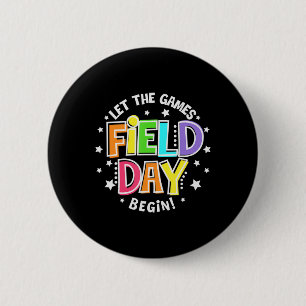 Field Day Let The Games Begin Kids Boys Girls Teac 6 Cm Round Badge