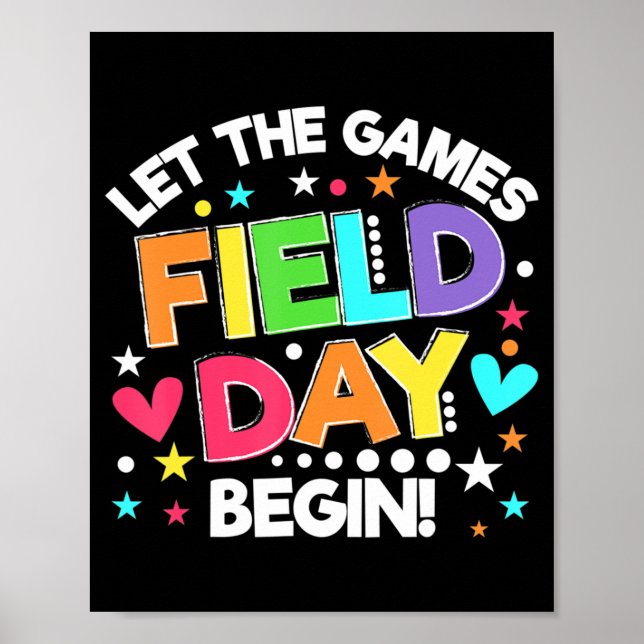 Field Day Let The Games Begin Kids Boys Girls Teac Poster (Front)