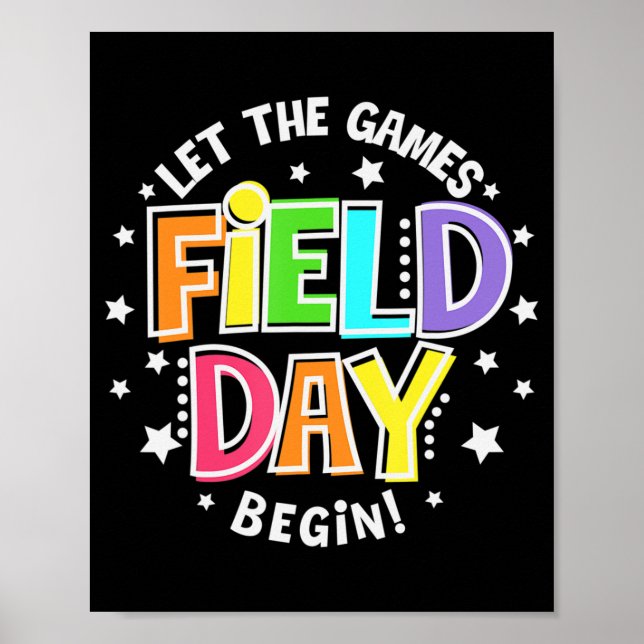 Field Day Let The Games Begin Kids Boys Girls Teac Poster (Front)